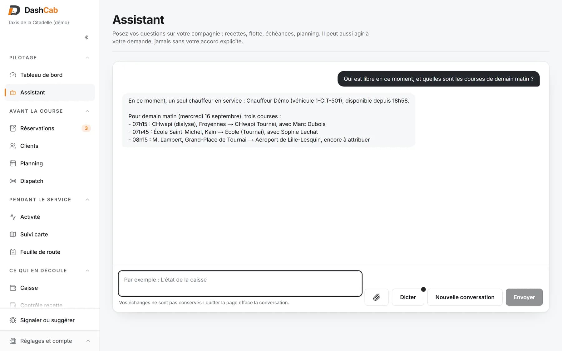 Assistant de gestion DashCab : à la question « Qui est libre en ce moment, et quelles sont les courses de demain matin ? », il répond avec le chauffeur en service et la liste des courses de demain, dialyse, école et aéroport